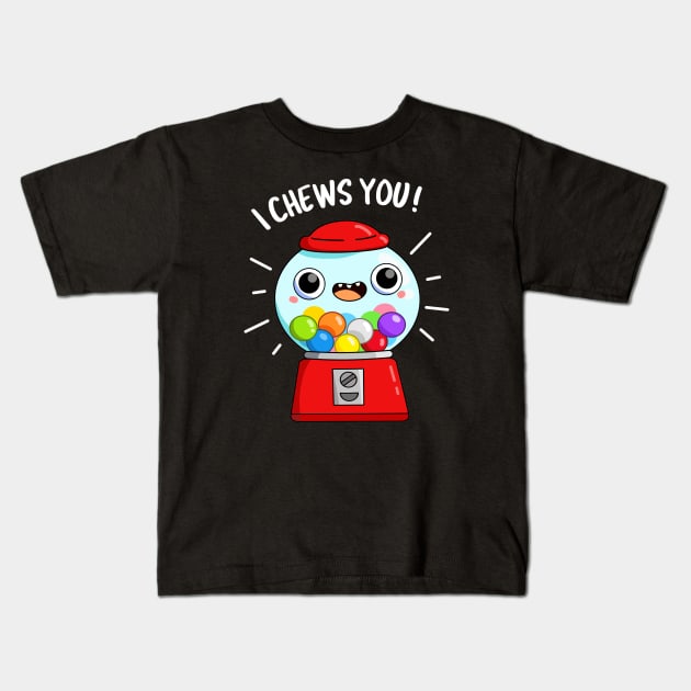 I Chews You Cute Candy Pun Kids T-Shirt by punnybone